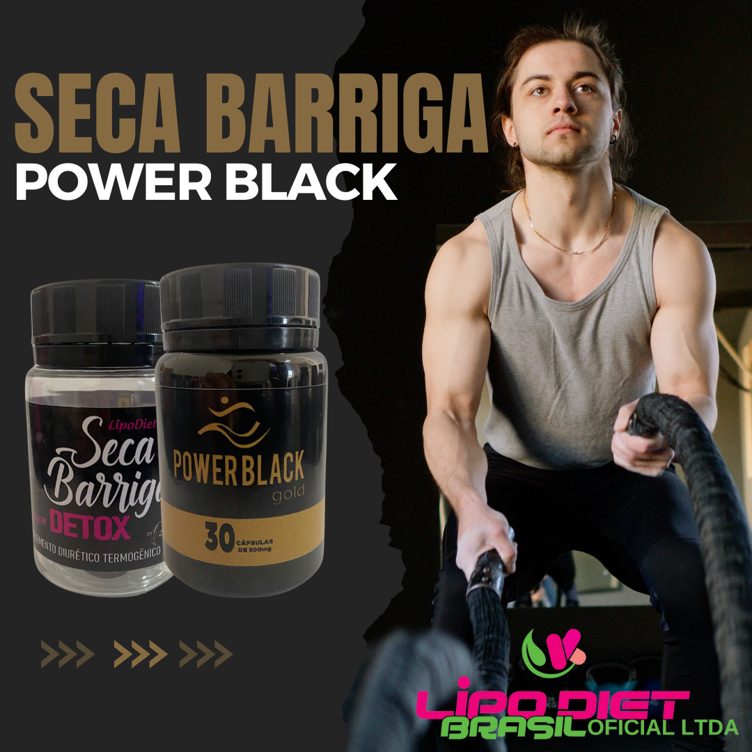 Seca Barriga &  Power Black