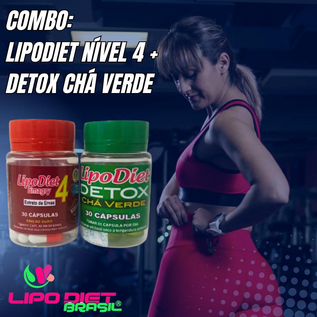 COMBO EMAGRECEDOR: lipodiet nível4 & detox chá verde